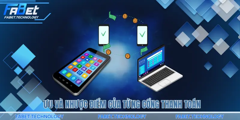 Ưu và nhược điểm của từng cổng thanh toán